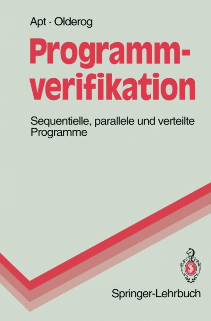 Programmverifikation - Ernst-Rüdiger Olderog, Krzysztof R. Apt