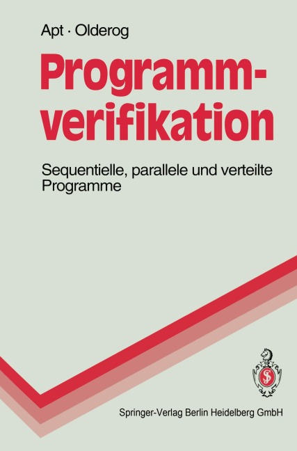 Programmverifikation - Krzysztof R. Apt, Ernst-Rüdiger Olderog