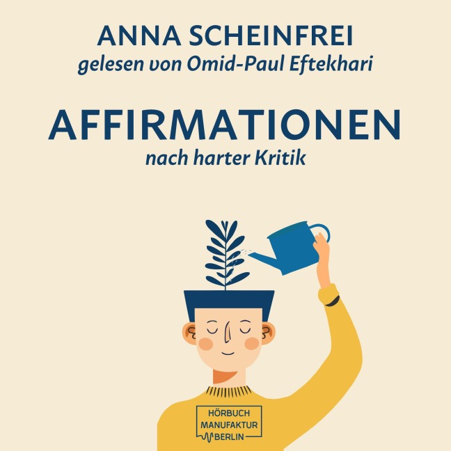 10 Affirmationen nach harter Kritik - Anna Scheinfrei, Duc Anh Nguyen