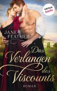 Cover-Bild zum Titel 'Das Verlangen des Viscounts: Die Ladys vom Cavendish Square - Band 1' von 'Jane Feather'