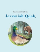 Cover-Bild zum Titel 'Jeremiah Quak' von 'Heiderose Bürklin'