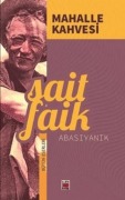 Cover-Bild zum Titel 'Mahalle Kahvesi' von 'Sait Faik Abasiyanik'
