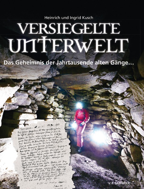 Versiegelte Unterwelt - Heinrich Kusch, Ingrid Kusch