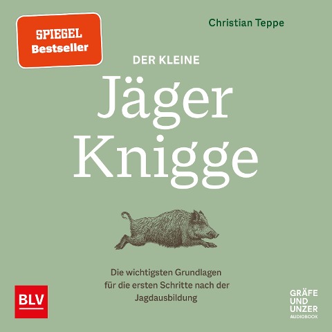 Der kleine Jäger-Knigge - Christian Teppe