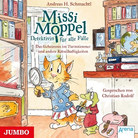 Missi Moppel. Das Geheimnis im Turmzimmer und andere Rätselhaftigkeiten [Band 1] - Andreas H. Schmachtel