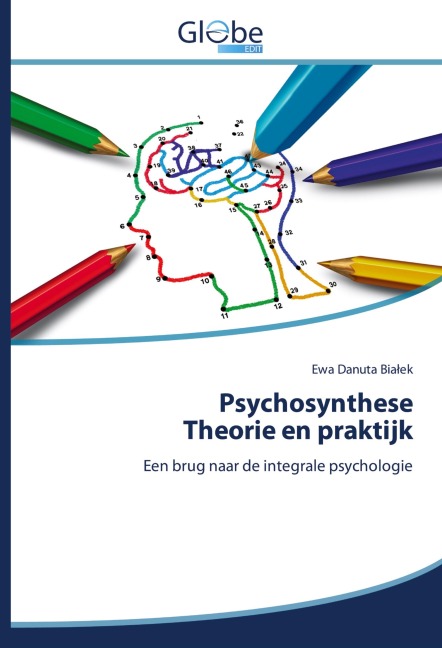 Psychosynthese Theorie en praktijk - Ewa Danuta Bia¿ek
