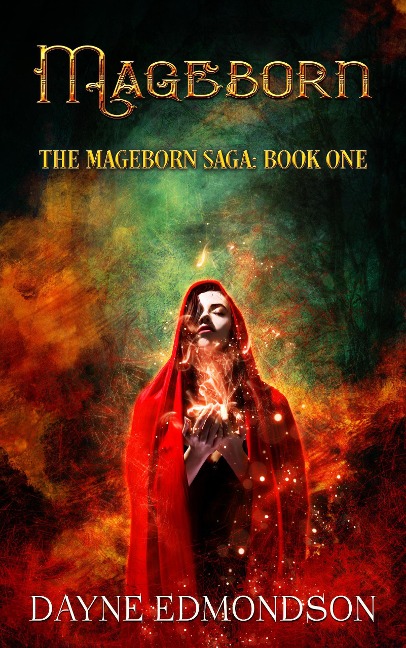 Mageborn (The Mageborn Saga, #1) - Dayne Edmondson