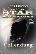 Cover-Bild zum Titel 'Vollendung (STAR ADVENTURE 62)' von 'Jens Fitscher, Jens F. Simon'