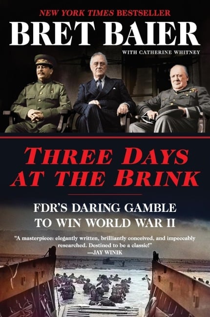 Three Days at the Brink - Bret Baier, Catherine Whitney