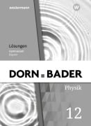 Dorn / Bader Physik SII 12. Lösungen. Ausgabe Bayern - 