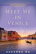 Cover-Bild zum Titel 'Meet Me in Venice' von 'Suzanne Ma'
