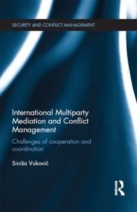 International Multiparty Mediation and Conflict Management - Sinisa Vukovic