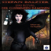 Cover-Bild zum Titel 'Das Ritual der gleißenden Dämonen, Folge 5' von 'Stefan Baltzer'