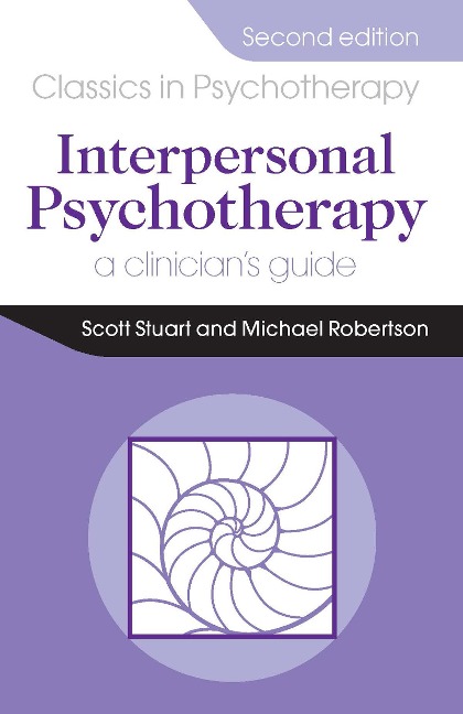 Interpersonal Psychotherapy 2E - Scott Stuart, Michael Robertson