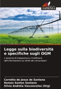 Cover-Bild zum Titel 'Legge sulla biodiversità e specifiche sugli OGM' von 'Cornélio de Jesus de Santana, Ramon Santos Santana, Sílvia Andréia Vasconcelos (Org)'