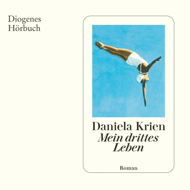 Mein drittes Leben - Daniela Krien