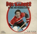 The puck drops here - Del & The No Regretzkys Barber