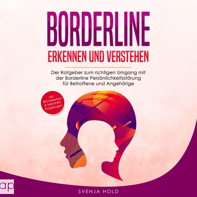 Borderline erkennen und verstehen - Svenja Hold