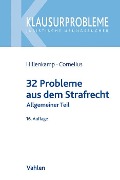 Cover-Bild zum Titel '32 Probleme aus dem Strafrecht' von 'Thomas Hillenkamp, Kai Cornelius'