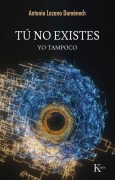 Cover-Bild zum Titel 'Tú No Existes / You Do Not Exist' von 'Antonio Lozano Domènech'