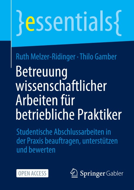 Betreuung wissenschaftlicher Arbeiten für betriebliche Praktiker - Ruth Melzer-Ridinger, Thilo Gamber