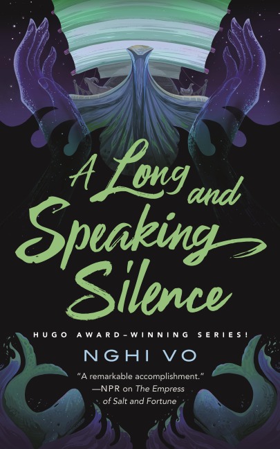A Long and Speaking Silence - Nghi Vo