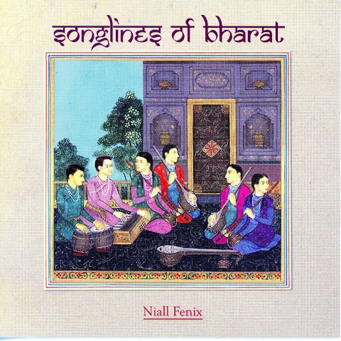 Songlines Of Bharat - Niall Fenix