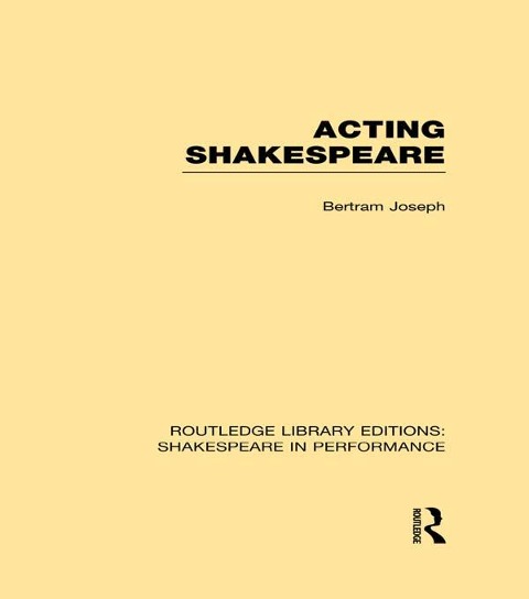 Acting Shakespeare - Bertram Leon Joseph