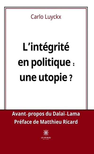 L'intégrité en politique : une utopie ? - Carlo Luyckx