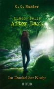 Cover-Bild zum Titel 'Shadow Falls - After Dark - Im Dunkel der Nacht' von 'C. C. Hunter'