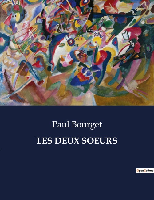 LES DEUX SOEURS - Paul Bourget
