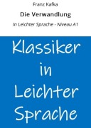 Cover-Bild zum Titel 'Die Verwandlung: In Leichter Sprache - Niveau A1' von 'Franz Kafka'
