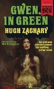 Cover-Bild zum Titel 'Gwen, in Green (Paperbacks from Hell)' von 'Hugh Zachary'