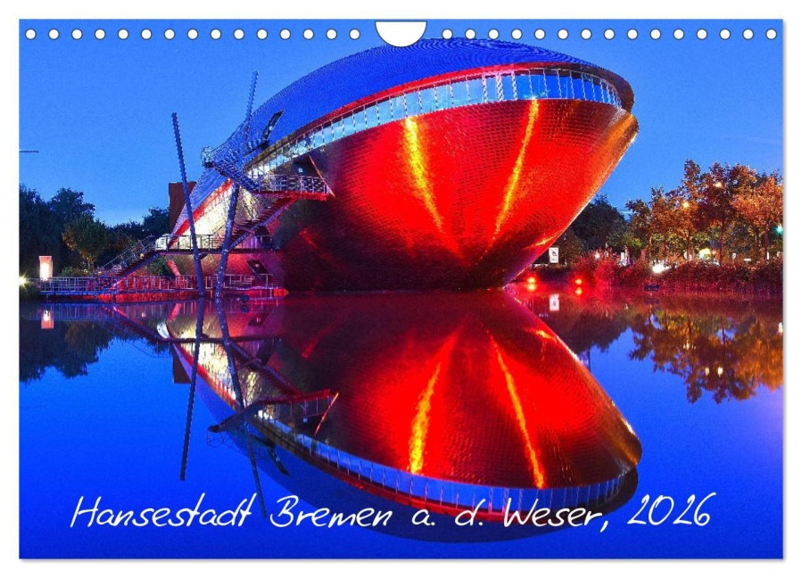 Kalender Hansestadt Bremen a. d. Weser, 2026 (Wandkalender 2026 DIN A4 quer), CALVENDO Monatskalender - Jens Siebert