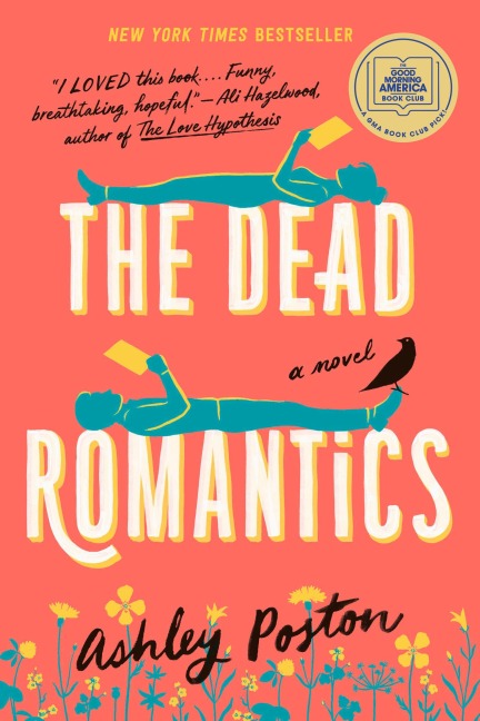 The Dead Romantics: A GMA Book Club Pick - Ashley Poston