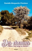 Cover-Bild zum Titel 'Des chemins' von 'Danielle Marguerite Chanteux'