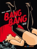 Cover-Bild zum Titel 'Bang Bang 6' von 'Carlos Trillo, Jordi Bernet'