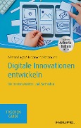 Cover-Bild zum Titel 'Digitale Innovationen entwickeln' von 'Martin P. Allmendinger, Malte Horstmann, Olaf Horstmann'