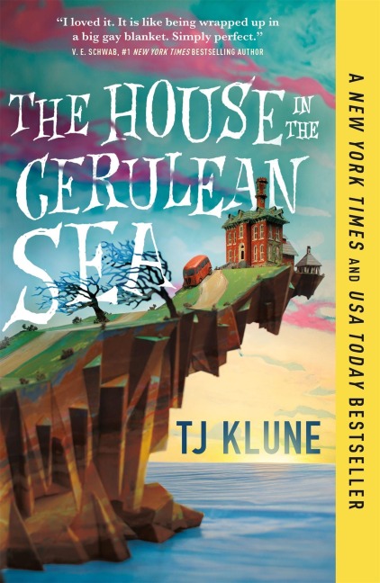 The House in the Cerulean Sea - T. J. Klune