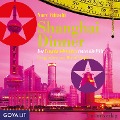 Shanghai Dinner - Der Fengshui-Detektiv rettet die Welt - Nury Vittachi