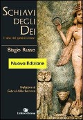 Cover-Bild zum Titel 'Schiavi degli dei. L'alba del genere umano' von 'Biagio Russo'