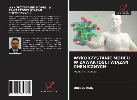 WYKORZYSTANIE MODELI W ZAWARTO¿CI WI¿ZA¿ CHEMICZNYCH - Diones Reis