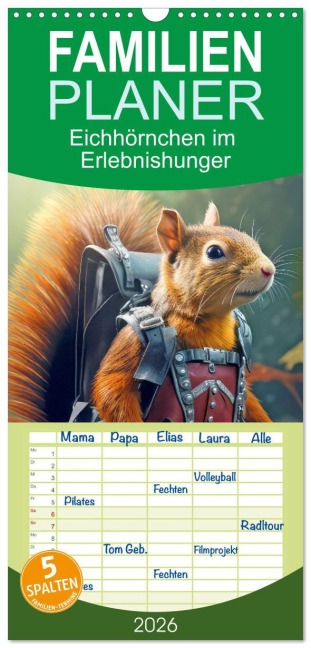 Familienplaner 2026 - Eichhörnchen im Erlebnishunger mit 5 Spalten (Wandkalender, 21 x 45 cm) CALVENDO - Liselotte Brunner-Klaus