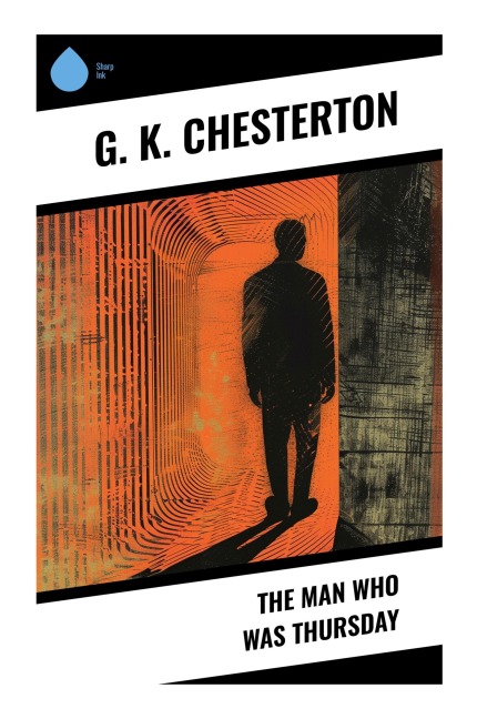 The Man Who Was Thursday - G. K. Chesterton