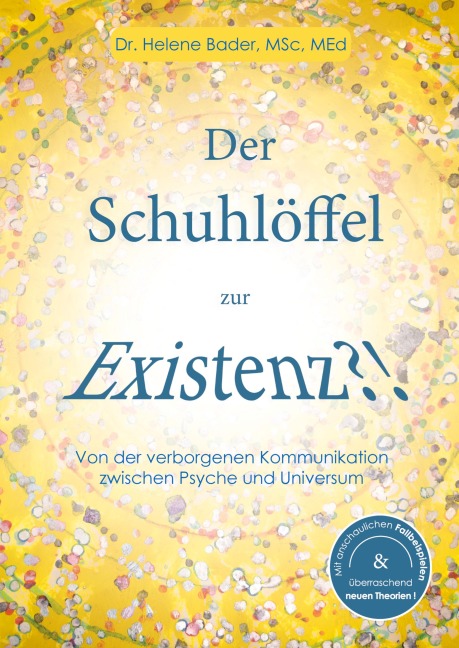 Der Schuhlöffel zur Existenz?! - Helene Bader