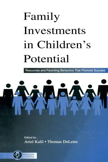 Family Investments in Children's Potential - 