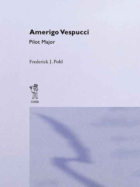 Amerigo Vespucci Pilot Cb - Frederick Julius Pohl