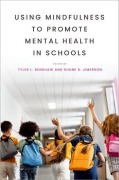 Cover-Bild zum Titel 'Using Mindfulness to Promote Mental Health in Schools' von ''