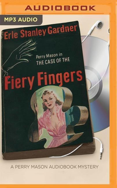 CASE OF THE FIERY FINGERS  M - Erle Stanley Gardner