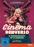 Cover-Bild zum Titel 'Cinema Perverso - Die wunderbare und kaputte Welt des Bahnhofskinos' von 'Oliver Schwehm, Federico Albanese'
